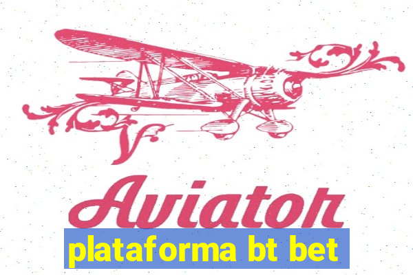 plataforma bt bet